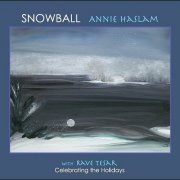 Annie Haslam - Snowball (2014)