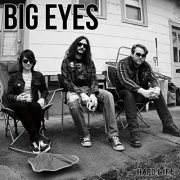 Big Eyes - Hard Life (2014)