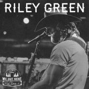 Riley Green - We Out Here: Live (2022) Hi-Res