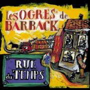 Les Ogres de Barback - Rue du temps (1997)