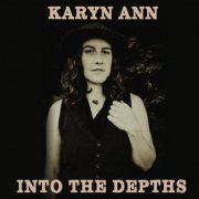 Karyn Ann - Into the Depths (2015)