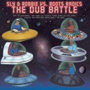 Sly & Robbie, Roots Radics - Sly & Robbie vs. Roots Radics: The Dub Battle (2021)