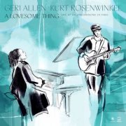 Geri Allen & Kurt Rosenwinkel - A Lovesome Thing (2023) [Hi-Res]
