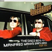 The Disco Boys feat. Manfred Mann's Earth Band - For You (2005)