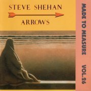 Steve Shehan - Arrows (Made to Measure Vol.26) (2023)