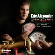 Eric Alexander - It's All in the Game (2006) FLAC