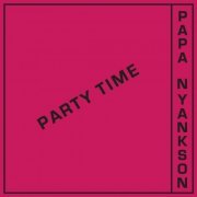 Papa Yankson - Party Time (2023) [Hi-Res]