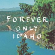 ‎Harrison Lemke - Forever Only Idaho (2021)