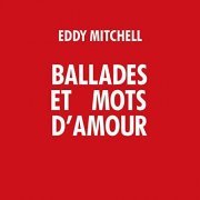 Eddy Mitchell - Ballades et mots d'amour (2021)