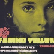 Various Artist - Fading Yellow Volume 19 (More Magic US 60's 45's Popsike And Other Delights) (2022)
