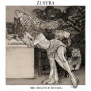 ZUSTRA - The Dream Of Reason (2022)
