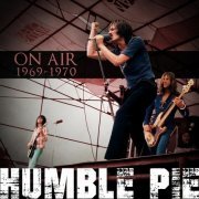 Humble Pie - On Air 1969-1970 (Live) (2021)