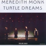 Meredith Monk - Turtle Dreams (1983) CD-Rip