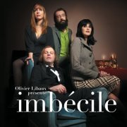 Olivier Libaux - Imbécile (2007)