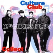 Culture Club - Collect: 12" Mixes Plus (1998)