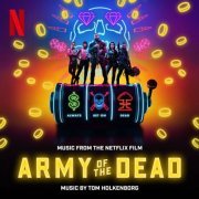 Junkie XL - Army of the Dead (Music From the Netflix Film) (2021) [Hi-Res]
