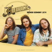 America - Bremen Germany 1974 (Live) (2023)