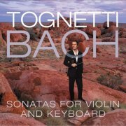 Daniel Yeadon, Richard Tognetti & Neal Peres Da Costa - Tognetti - Bach: Sonatas for Violin and Keyboard (2007)