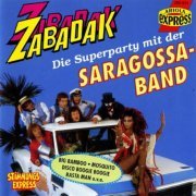 Saragossa Band ‎- Zabadak - Die Superparty Mit Der Saragossa Band (1991)