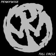 Pennywise - Full Circle (1997 Remastered) (2005)