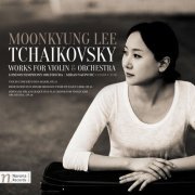 Moonkyung Lee, London Symphony Orchestra & Miran Vaupotić - Tchaikovsky: Works for Violin & Orchestra (2017) [Hi-Res]
