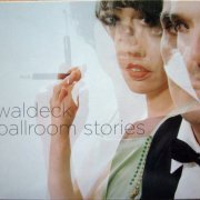 Waldeck - Ballroom Stories (2007) CD-Rip