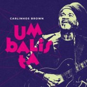 Carlinhos Brown - Umbalista (2020)