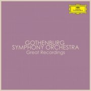 Gothenburg Symphony Orchestra - Gothenburg Symphony Orchestra - Great Recordings (2022)