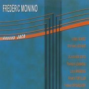 Frederic Monino - Around Jaco (2006)