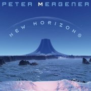 Peter Mergener - New Horizons (2023)