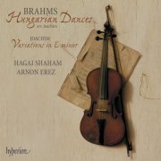 Hagaï Shaham, Arnon Erez - Brahms/Joachim: Hungarian Dances - Joachim: Variations (2008)