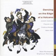 New Budapest Orpheum Society - Dancing On The Edge Of A Volcano (2005)