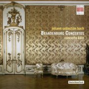 Concerto Köln - Bach: Brandenburg Concertos (2014) [Hi-Res]