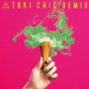 Toki Asako - TOKI CHIC REMIX (2019)