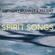 Anthony Branker & Ascent - Spirit Songs (2023)