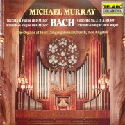 Michael Murray - Bach In Los Angeles (The Organs at First Congregational Church) (2022)