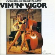 Joe Farrell & Louis Hayes Quartet - Vim 'N' Vigor (1983) FLAC