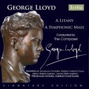 George Lloyd - Lloyd: A Litany & A Symphonic Mass (2024)