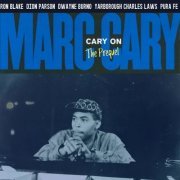 Marc Cary - Cary on (The Prequel) (2020)