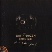 The Dirty Dozen Brass Band - Funeral For A Friend (2007)