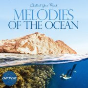 VA - Melodies of the Ocean: Chillout Your Mind (2023)