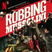 David Holmes - Robbing Mussolini (Soundtrack from the Netflix Film) (2022) [Hi-Res]