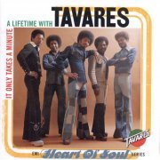 Tavares - It Only Takes a Minute: A Lifetime with Tavares (1996)