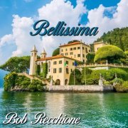 Bob Recchione - Bellissima (2024) [Hi-Res]