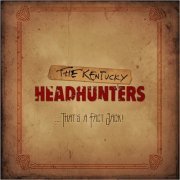 The Kentucky Headhunters - ....That's A Fact Jack! (2021)