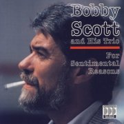 Bobby Scott - For Sentimental Reasons (1990) FLAC