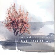 Dan Krikorian - Windsor Blue (2011)