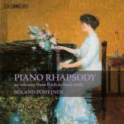 Roland Pontinen - Piano Rhapsody - An Odyssey from Bach to Satie with Roland Pontinen [4CD] (2013)