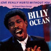 Billy Ocean - Love Really Hurts Without You (1990)