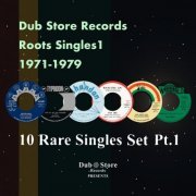 Various Artists - Dub Store Records Roots Singles 1: 1971-1979 - 10 Singles Set (2023)